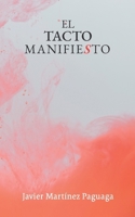 El tacto manifiesto (Spanish Edition) B08763BFNX Book Cover