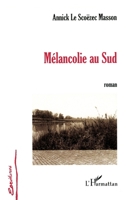 Mélancolie au Sud 274757332X Book Cover