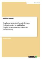 Eingliederung Statt Ausgliederung. Evaluation Des Betrieblichen Eingliederungsmanagements Im Krankenhaus 3668286108 Book Cover