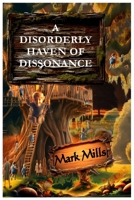 A Disorderly Haven of Dissonance B0DQTQ6W81 Book Cover