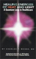 Healing Energies of Heat and Light 096369796X Book Cover