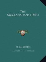 The McClanahans (Classic Reprint) 1169636055 Book Cover