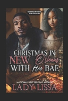 Christmas in New Orleans with Her Bae: Novella B0DPKV5WW4 Book Cover