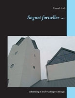 Sognet fortæller ...: Indsamling af livsfortællinger i dit sogn 8743027490 Book Cover