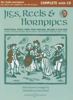 Jigs Reels & Hornpipes (New Edition) Complete Edition W/Cd 1 Or 2 Vln Pno Gtr Ad Lib 0851626742 Book Cover