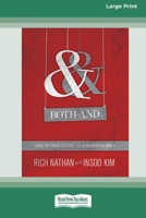 Both-And: Living the Christ-Centered Life in an Either-Or World (16pt Large Print Format) 1038778379 Book Cover