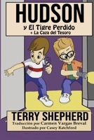 Hudson y El Tigre Perdido: + La Caza del Tesoro (The Waterford Detectives (Spanish)) B088GGHF1X Book Cover