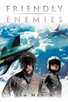 Friendly Enemies 146915370X Book Cover