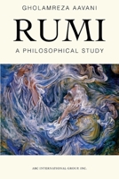 Rumi a Philosophical Study 1567444318 Book Cover