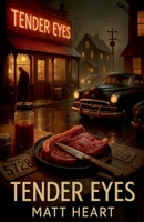 Tender Eyes B0F11XRQ5D Book Cover