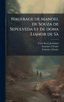 Naufrage de Manoel de Souza de Sepulveda et de dona Lianor de SÃ (French Edition) B0FHC22WV2 Book Cover