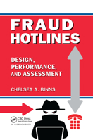 Fraud Hotlines: Design, Performance, and Assessment 0367669862 Book Cover