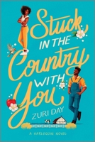Stuck in the Country with You 1335574891 Book Cover
