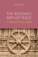The Buddha's Path of Peace: A Step-By-Step Guide 1781799628 Book Cover