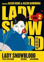 Lady Snowblood, Vol. 2: The Deep-Seated Grudge (Lady Snowblood) 1593074433 Book Cover