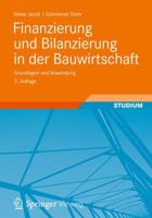 Finanzierung Und Bilanzierung in Der Bauwirtschaft: Basel II/III - Neue Finanzierungsmodelle - Ifrs - Bilmog 3834818607 Book Cover