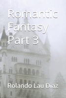 Romantic Fantasy Part 3 B0H2HNBMSC Book Cover