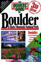 The Insiders' Guide to Boulder & Rocky Mountain National Park 1573800112 Book Cover