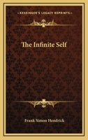 The Infinite Self 1425486924 Book Cover