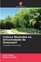 Cultura Montubia na Universidade de Guayaquil: Faculdade de Comunicação 6206360814 Book Cover