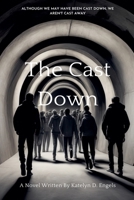 The Cast Down B0DSCRRCXL Book Cover