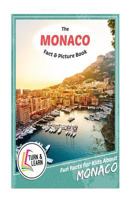 The Monaco Fact and Picture Book: Fun Facts for Kids about Monaco 1973982846 Book Cover