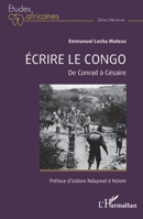 Écrire le Congo: De Conrad à Césaire (Études Africaines) (French Edition) 2140323440 Book Cover