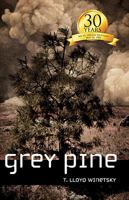 Grey Pine 0979912016 Book Cover