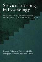 Service Learning in Psychology: Enhancing Undergraduate Education for the Public Good 143382079X Book Cover