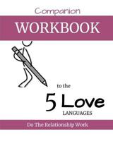 Companion Workbook to the 5 Love Languages: Do the Relationship Work 109051395X Book Cover