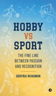 Hobby vs Sport: The Fine Line Between Passion And Recognition B0HB5X8YZ3 Book Cover