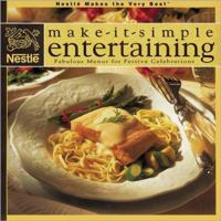Make-It-Simple Entertaining: Fabulous Menus for Festive Celebrations 0696206137 Book Cover