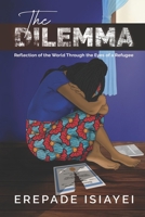 THE DILEMMA: Reflection of the World Through the Eyes of a Refugee B0DXGRZ3TF Book Cover