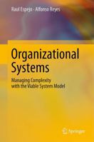Organizational Systems: Managing Complexity with the Viable System Model 3642191088 Book Cover