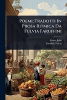 Poemi; Tradotti In Prosa Ritmica Da Fulvia Faruffini (Italian Edition) 102447724X Book Cover
