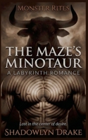 The Maze's Minotaur: A Labyrinth Romance (Monster Rites) B0H1JS5FFF Book Cover