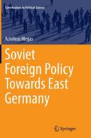 Soviet Foreign Policy Towards East Germany 3319200003 Book Cover
