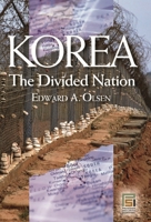 Korea, the Divided Nation 0275983072 Book Cover