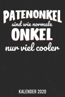 Kalender 2020: Patenonkel cooler A5 Kalender Planer für ein erfolgreiches Jahr - 110 Seiten (German Edition) 1671835409 Book Cover