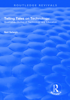 Telling Tales on Technology: Qualitative Studies of Technology and Education 1138734012 Book Cover