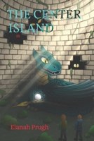 The Center Island B0B47LMTK1 Book Cover