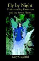 Fly by Night. Understanding Projection and the Seven Planes 1905524005 Book Cover