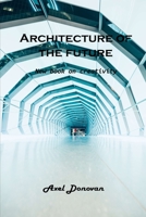 Architecture of the future: New book on creativity 1803102284 Book Cover