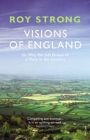 Visions of England: Or Why We Still Dream of a Place in the Country 1847921604 Book Cover