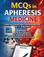 MCQs in Apheresis Medicine B0GVT67DTC Book Cover