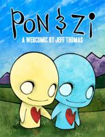Pon and Zi a Web Comic By Jeff Thomas 0615707556 Book Cover