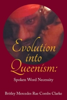 Evolution into Queenism:: Spoken Word Necessity 1664166378 Book Cover