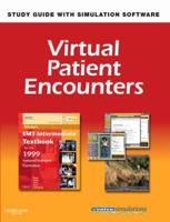 Virtual Patient Encounters for Mosby's EMT-Intermediate Textbook for the 1999 National Standard Curriculum 0323049273 Book Cover