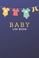 Baby Log Book: Logbook for babies | Record Diaper Changes, sleep, feedings | Notes 1660395887 Book Cover