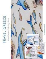 Travel Greece Hand-Drawn Coloring Book 1532862741 Book Cover